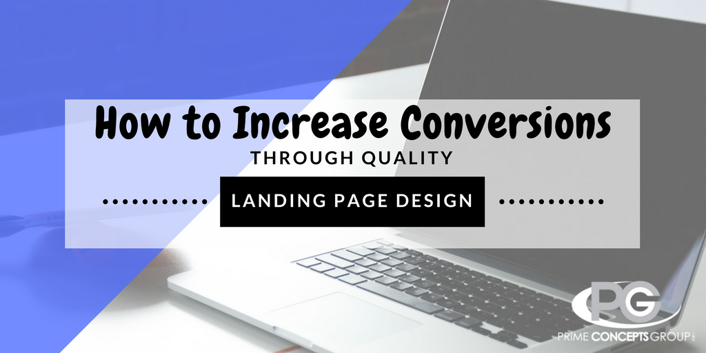 How to Increase Conversions through Quality Landing Page Design